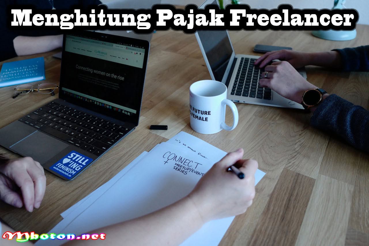 Tips Penting dalam Mengurus Pajak Freelancer Di Indonesia 3 Menghitung Pajak Freelancer