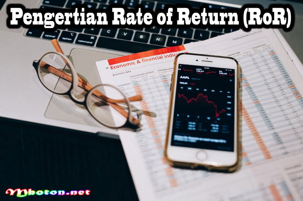 Rate of Return RoR Untuk Membantu Investasi Rumus & Contoh 1 Pengertian Rate of Return (RoR)