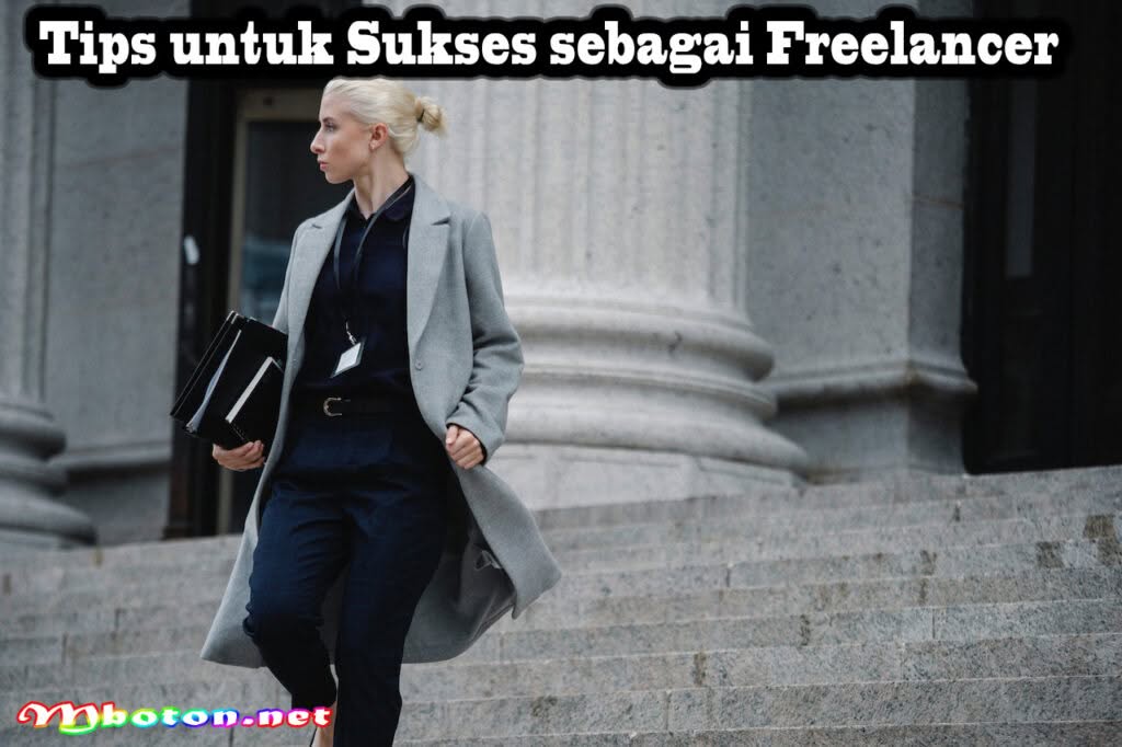 Panduan Hukum dan Kontrak Freelancer Terbaik Di Indonesia 2 Tips untuk Sukses sebagai Freelancer