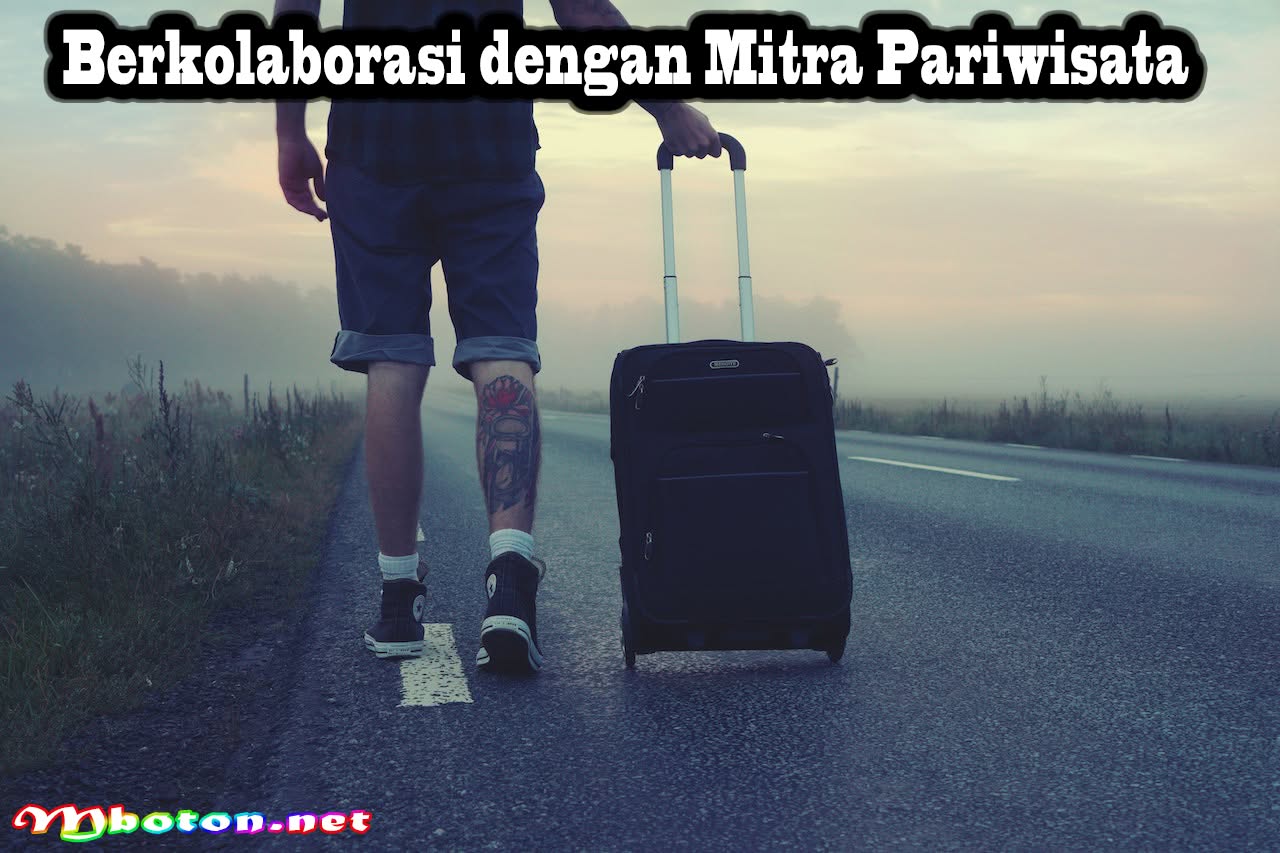 5 Strategi Pemasaran Bisnis Agen Travel Perjalanan Simple 3 Berkolaborasi dengan Mitra Pariwisata