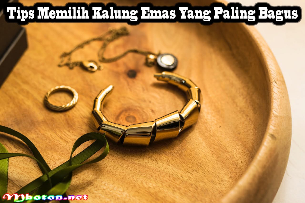 Tips Memilih Kalung Emas Yang Paling Bagus Agar Investasimu Baik 1 Tips Memilih Kalung Emas Yang Paling Bagus