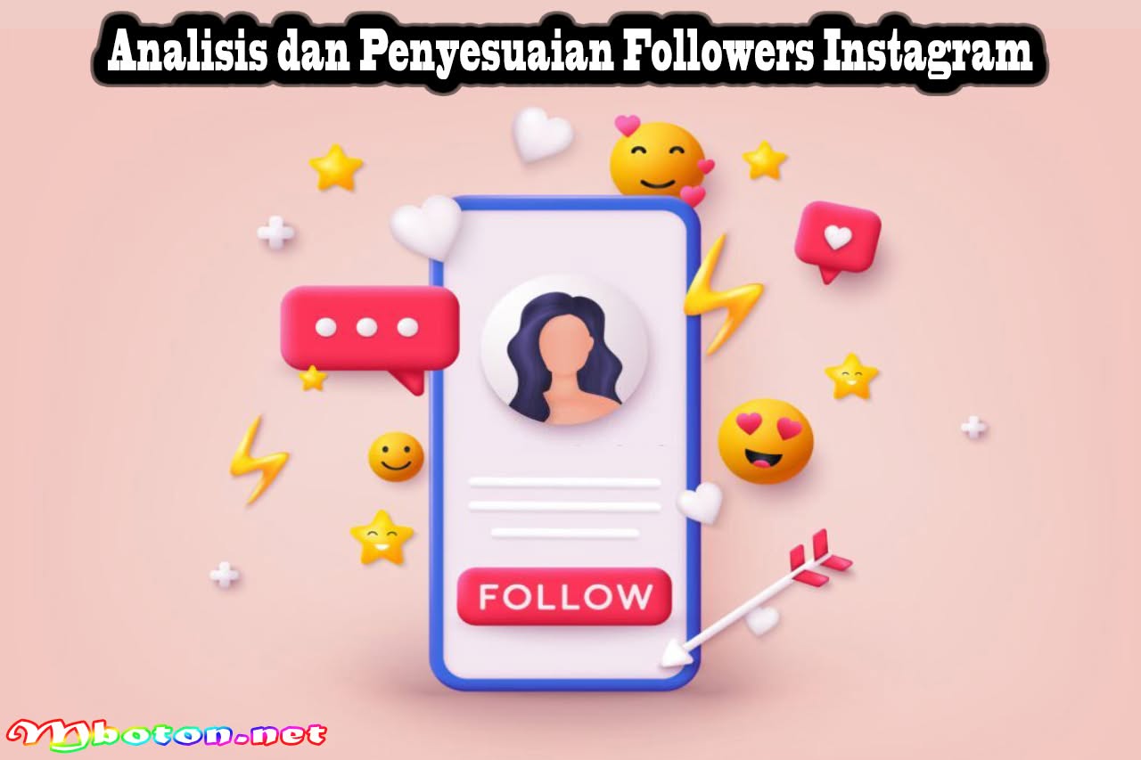 Strategi Mengelola Followers Instagram yang Efektif Organik 3 Analisis dan Penyesuaian Followers Instagram
