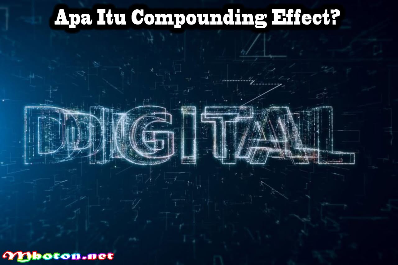 Apa Itu Compounding Effect