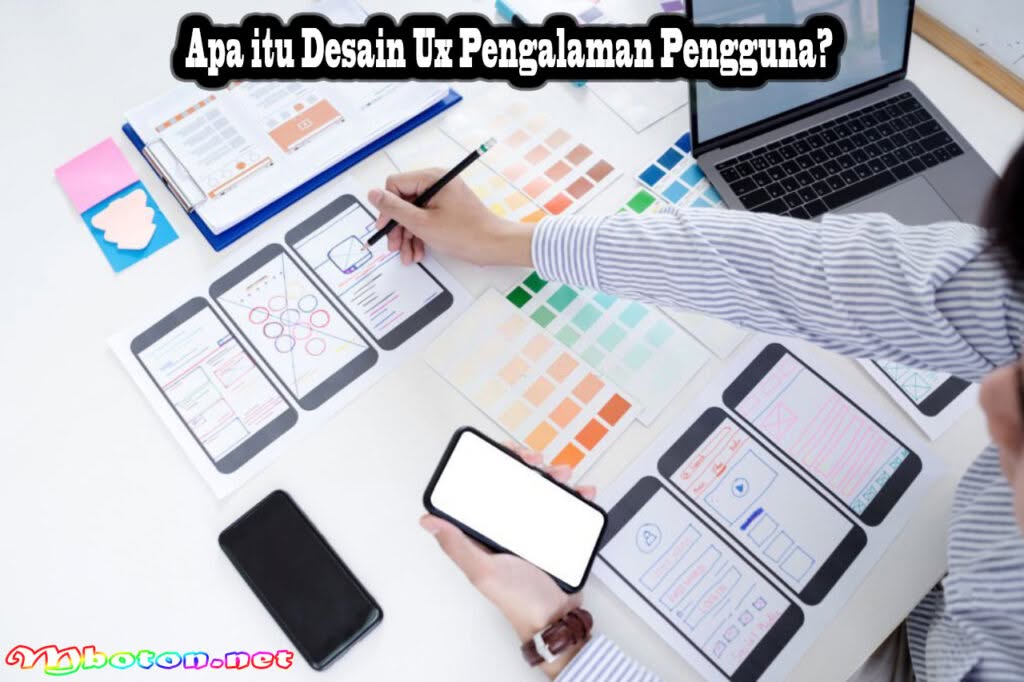 10 Tips Efektif Untuk Meningkatkan Desain UX Anda 1 Apa itu Desain Ux Pengalaman Pengguna