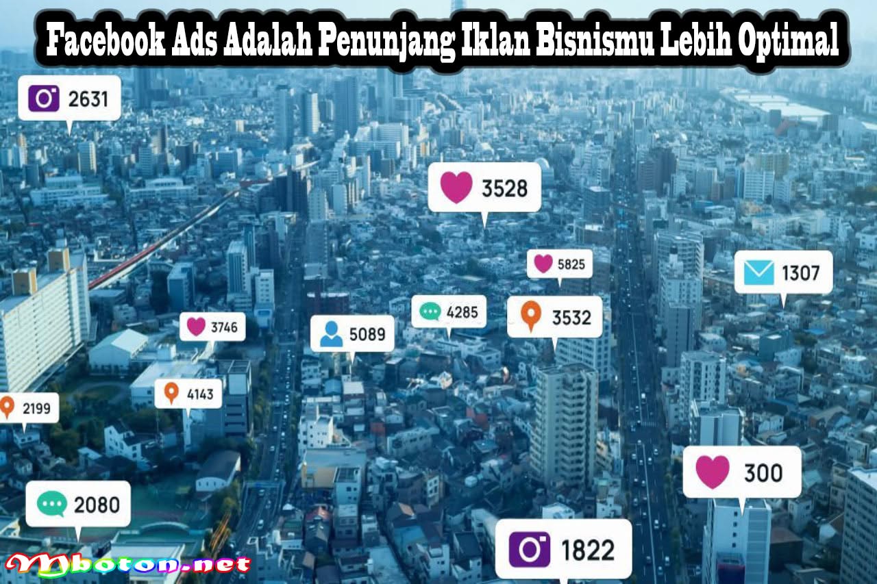 Facebook Ads Adalah Penunjang Iklan Bisnismu Lebih Optimal 16 Facebook Ads Adalah Penunjang Iklan Bisnismu Lebih Optimal