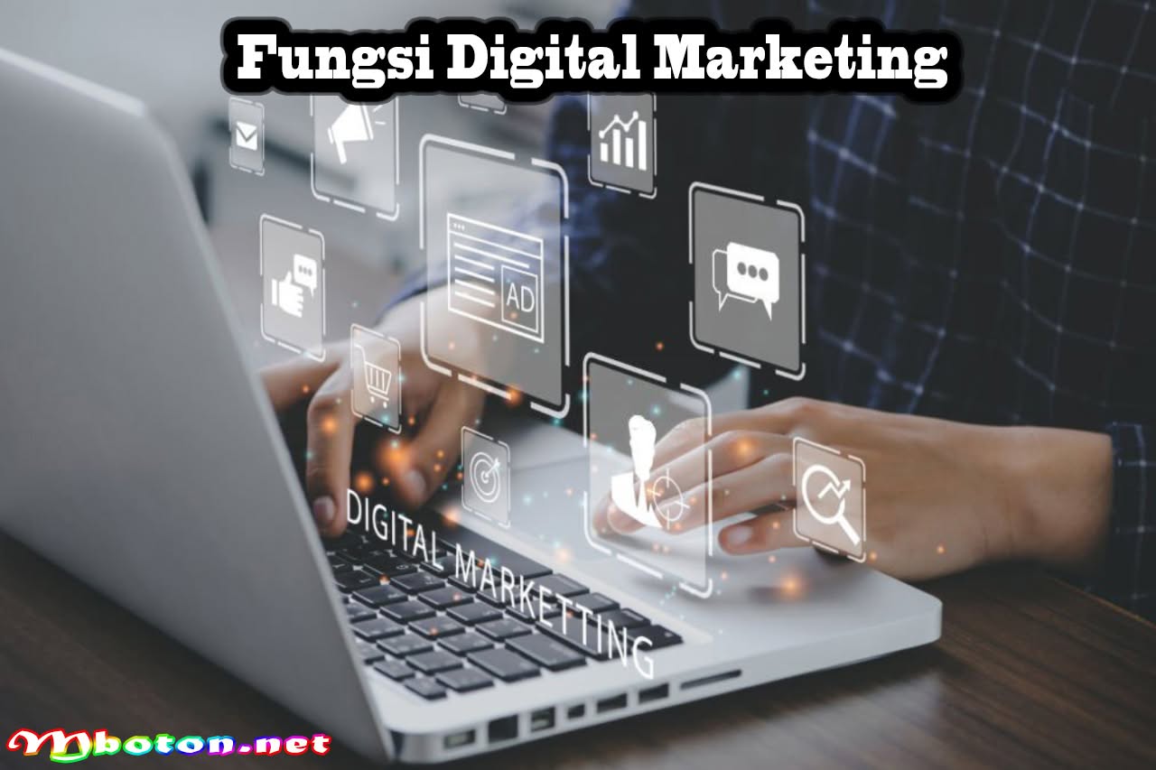 Apa Itu Digital Marketing? Definisi, Fungsi, Manfaat, dan Tujuannya 2 Fungsi Digital Marketing