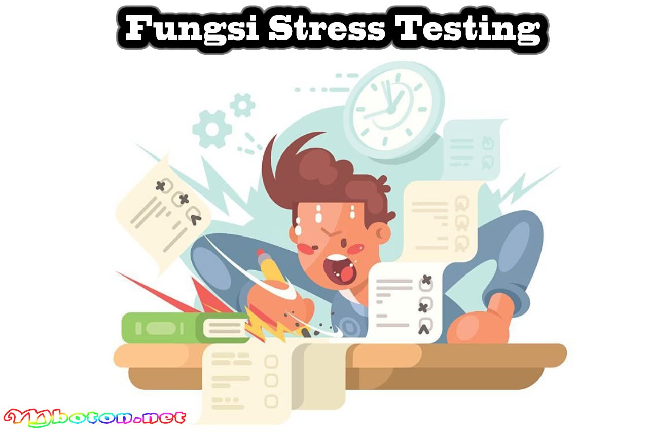 Stress Testing: Definisi Fungsi Jenis Dalam Strategi Bisnis 2 Fungsi Stress Testing