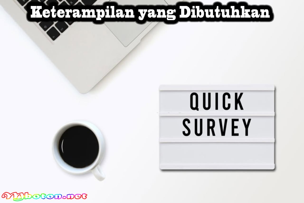Surveyor Adalah: Mengenal, Tugas, Skill, Jenisnya Wajib 2 Keterampilan yang Dibutuhkan