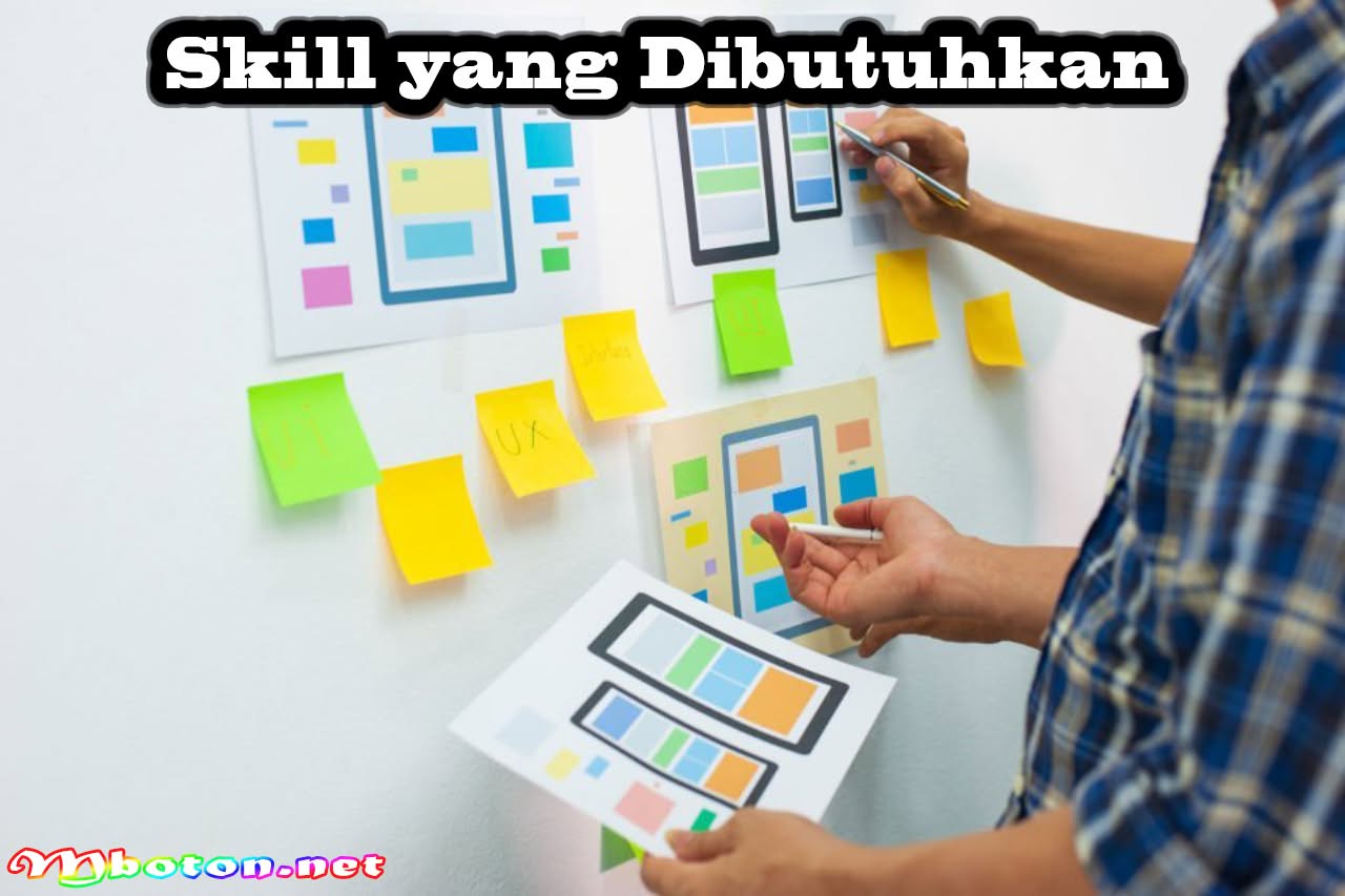 Mengenal UX engineer Adalah Tugas, Skill Yang Dibutuhkannya 3 Skill yang Dibutuhkan