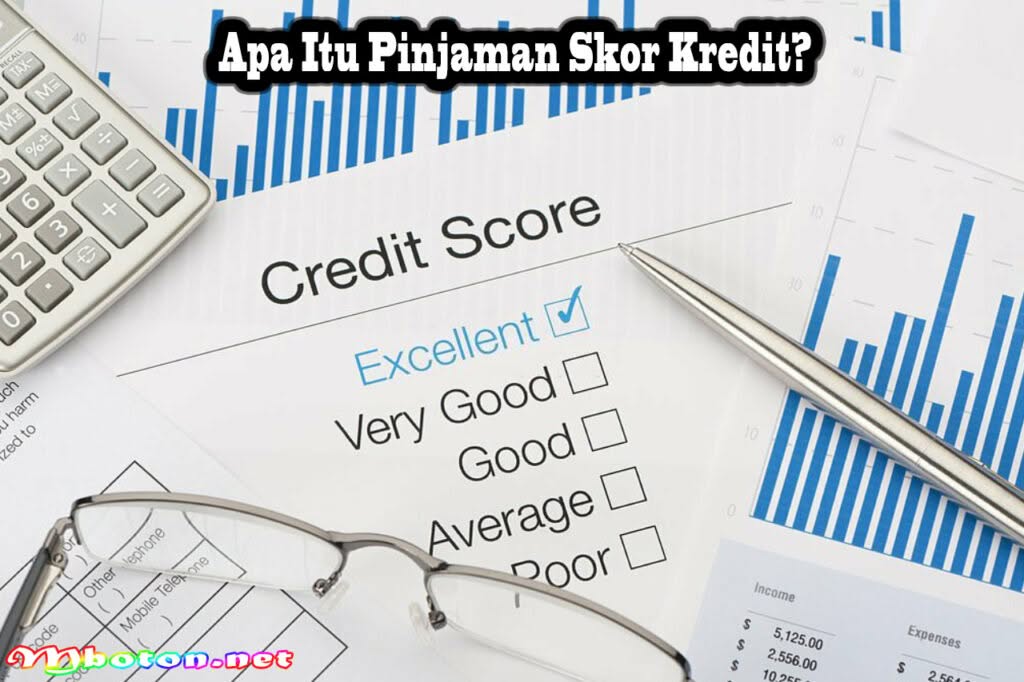 Pinjaman Skor Kredit: Adalah Solusi Keuangan Cepat dan Mudah 1 Apa Itu Pinjaman Skor Kredit