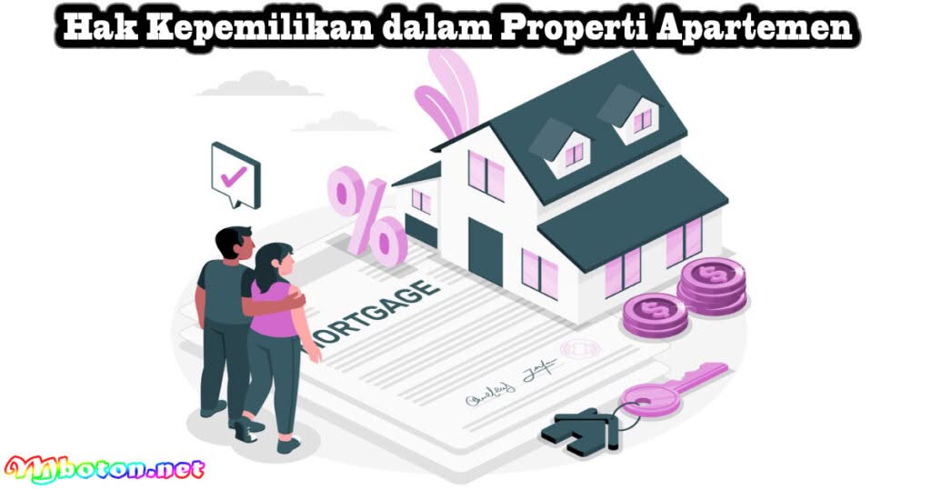 Apa itu Hukum Properti Apartemen? Transaksi Lebih Aman 2 Hak Kepemilikan dalam Properti Apartemen