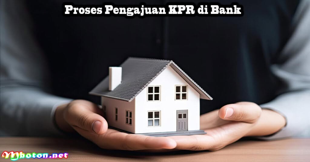 Berapa Lama Proses KPR? Pada Saat Anda Mengajukan Di Bank 2 Proses Pengajuan KPR di Bank