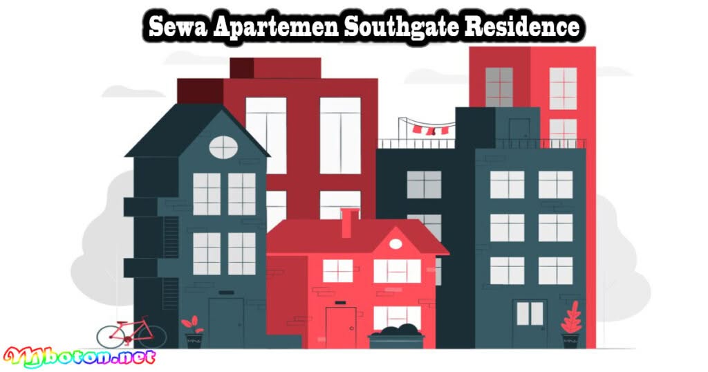 10 Sewa Apartemen Terbaik di Indonesia Harga Yang Terjangkau 2 Sewa Apartemen Southgate Residence