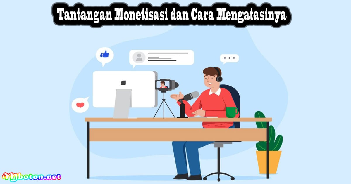 Facebook Creator Studio Monetization Menghasilkan Uang 3 Tantangan Monetisasi dan Cara Mengatasinya