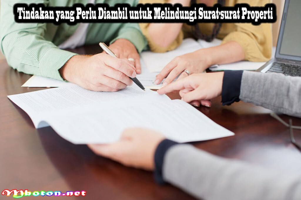 Penting Melindungi Surat-surat Properti Legalitas Yang SAH 2 Tindakan yang Perlu Diambil untuk Melindungi Surat-surat Properti