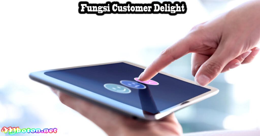 Customer Delight: Apa Itu, Fungsi, Contoh Dan Manfaatnya 2 Fungsi Customer Delight
