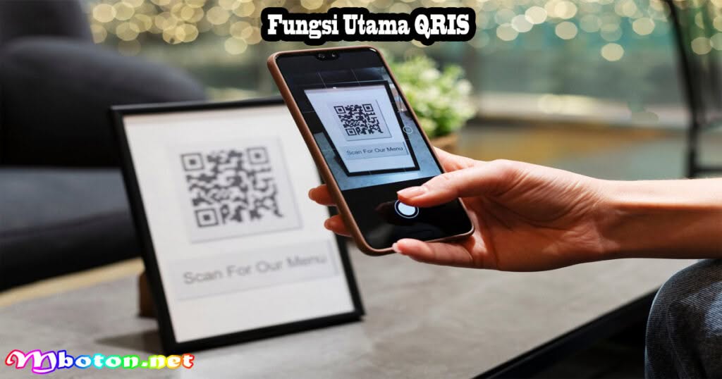 QRIS: Definisi, Tujuan, Fungsi, Manfaat, dan Cara Membuatnya 2 Fungsi Utama QRIS