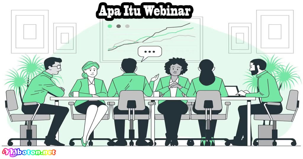 Apa Itu Webinar: Pengertian Manfaat & Jenisnya Cara Kerjanya 1 Apa Itu Webinar