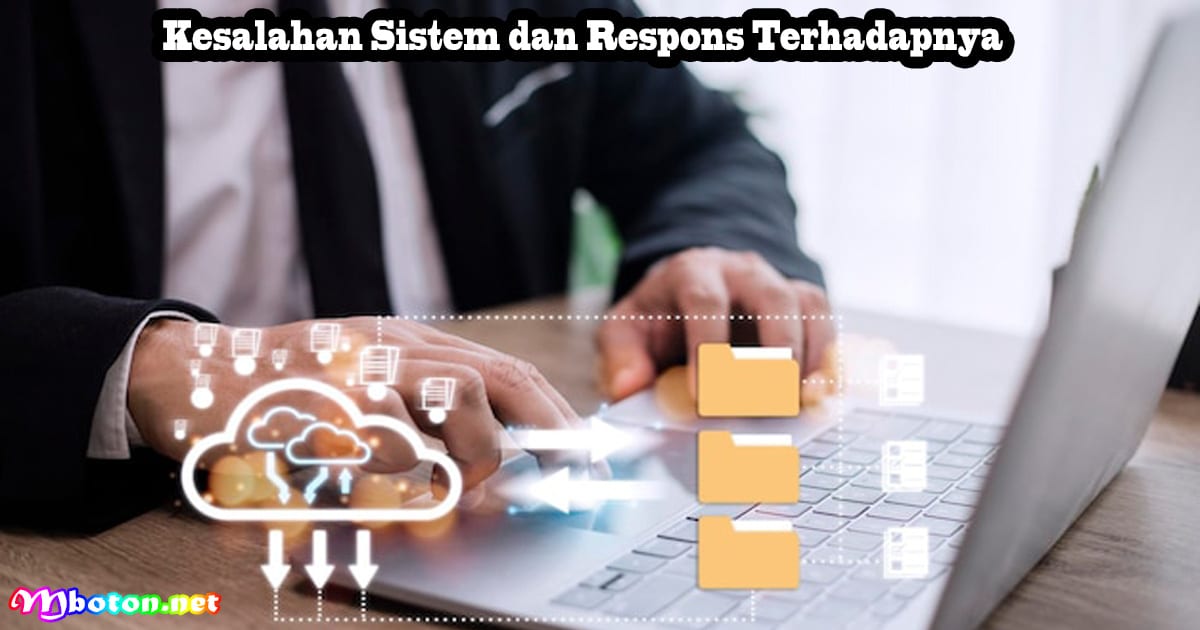 Kesalahan Sistem dan Respons Terhadapnya