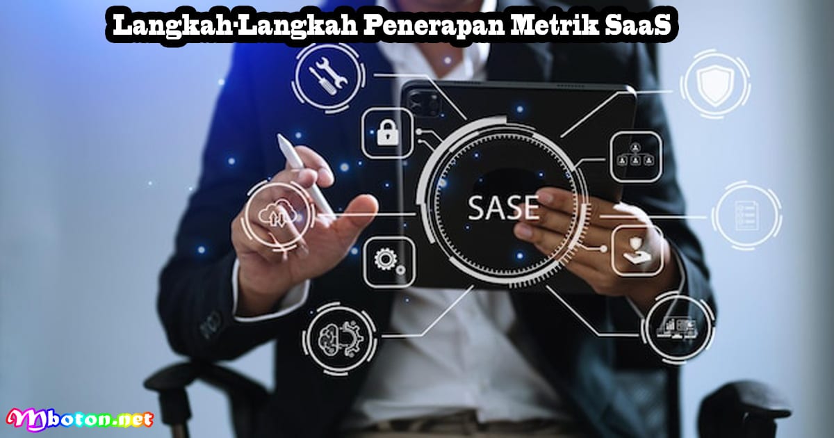 Langkah-Langkah Penerapan Metrik SaaS