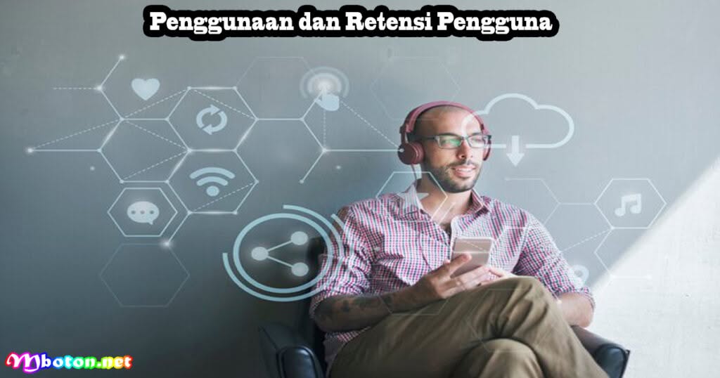 Penggunaan dan Retensi Pengguna