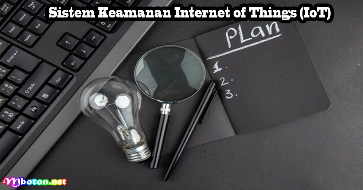 14 Ide Bisnis Perangkat Lunak Terbaik booming Sepanjang Masa 4 Sistem Keamanan Internet of Things (IoT)