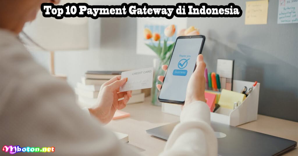 Payment Gateway Terbaik Indonesia Untuk Bangun Bisnis Online 2 Top 10 Payment Gateway di Indonesia