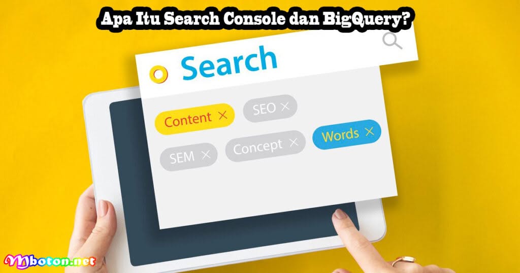 Connect Search Console BigQuery Ekspor Data Massal 1 Apa Itu Search Console dan BigQuery?