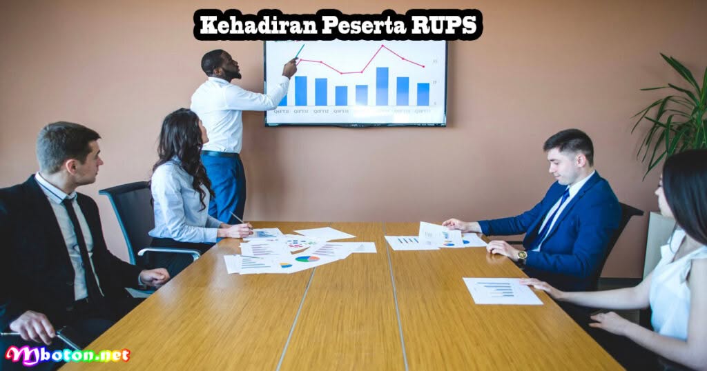 Tata Cara Pelaksanaan RUPS Untuk Perusahaan Bisnis 2 Kehadiran Peserta RUPS