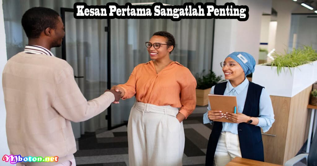 7 Tips Agar Onboarding Karyawan, Maksimalkan Dengan Efektif 2 Kesan Pertama Sangatlah Penting