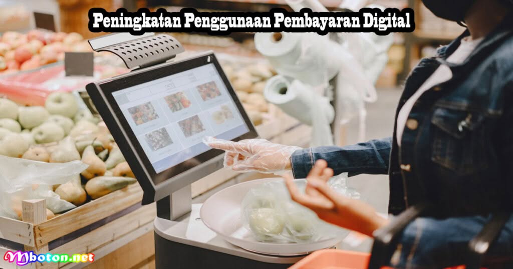 9 Tren Ritel Pasar Global di Tahun 2024 Menjanjikan 2 Peningkatan Penggunaan Pembayaran Digital