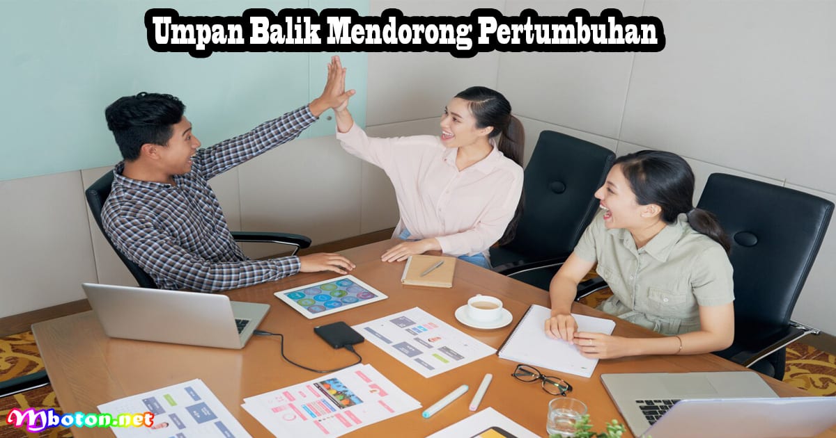 7 Tips Agar Onboarding Karyawan, Maksimalkan Dengan Efektif 3 Umpan Balik Mendorong Pertumbuhan