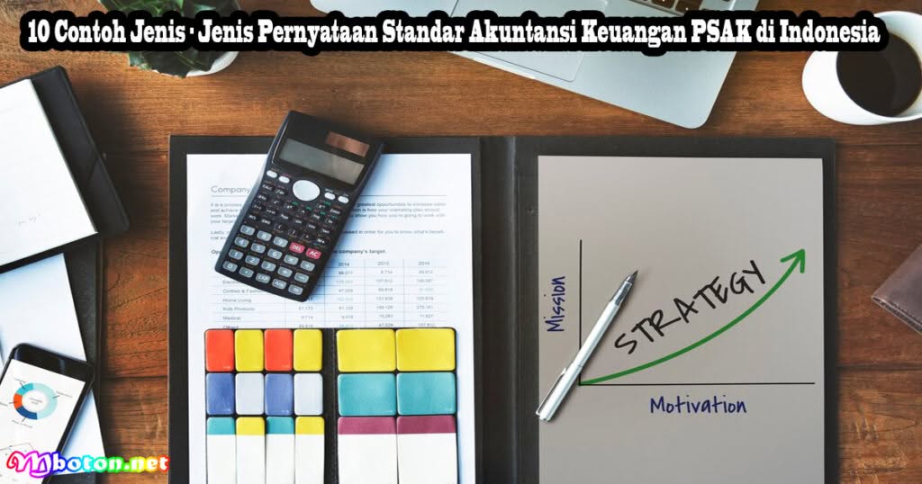 Sejarah Pernyataan Standar Akuntansi Keuangan PSAK 2 10 Contoh Jenis - Jenis Pernyataan Standar Akuntansi Keuangan PSAK di Indonesia