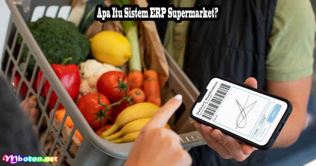 Optimalkan Sistem ERP Supermarket: Fungsi & Manfaat Dalam Pengelolaan Bisnis 1 Apa Itu Sistem ERP Supermarket?
