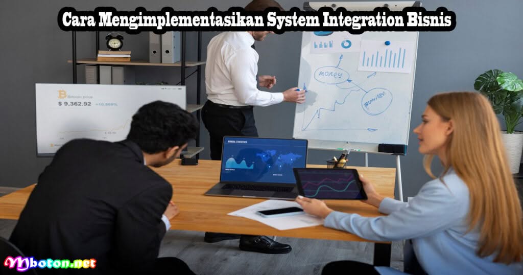 Tools System Integration Bisnis: Apa Itu, Jenis, Cara, & Manfaatnya 2 Cara Mengimplementasikan System Integration Bisnis