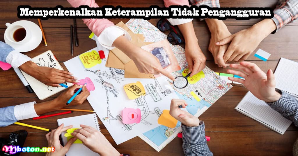 6 Cara Efektif Keterampilan Tidak Pengangguran Lagi 1 Memperkenalkan Keterampilan Tidak Pengangguran