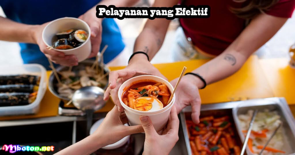 4 Tips Efektif Sumber Modal Mengelola Bisnis FnB 2 Pelayanan yang Efektif