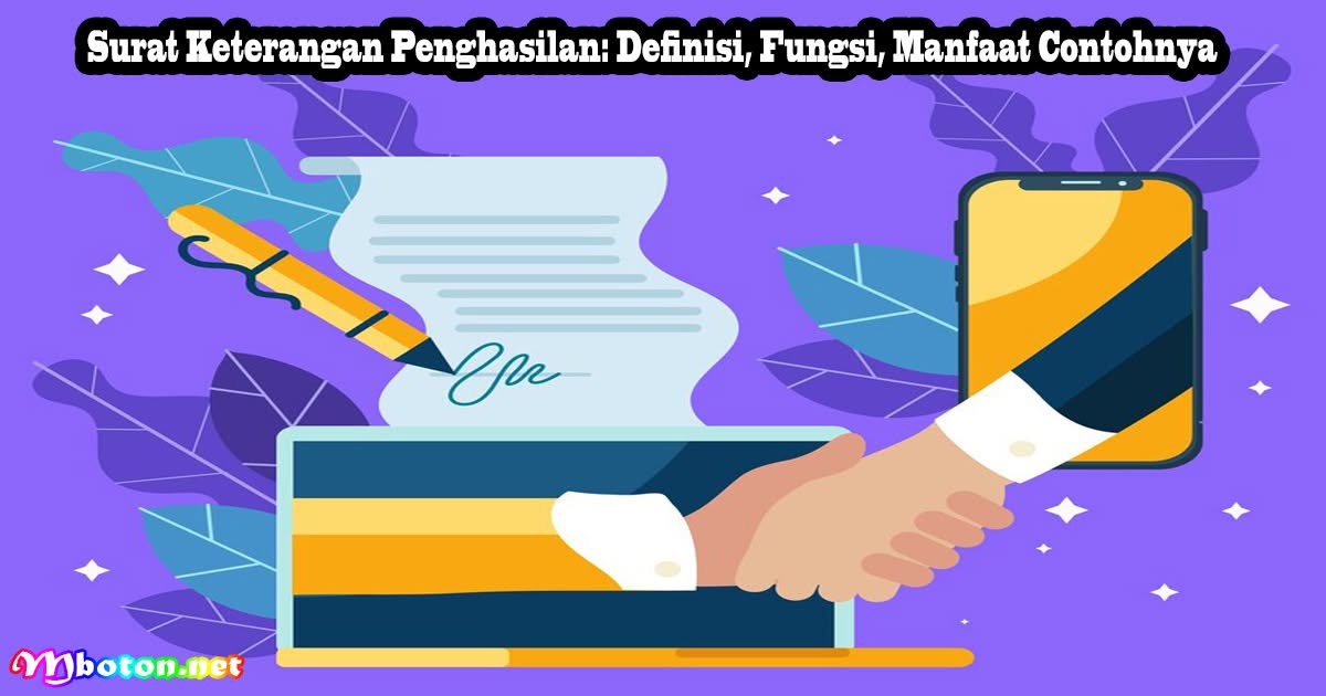 Surat Keterangan Penghasilan: Definisi, Fungsi, Manfaat Contohnya 1 Surat Keterangan Penghasilan: Definisi, Fungsi, Manfaat Contohnya