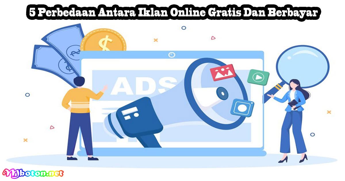 5 Perbedaan Antara Iklan Online Gratis Dan Berbayar