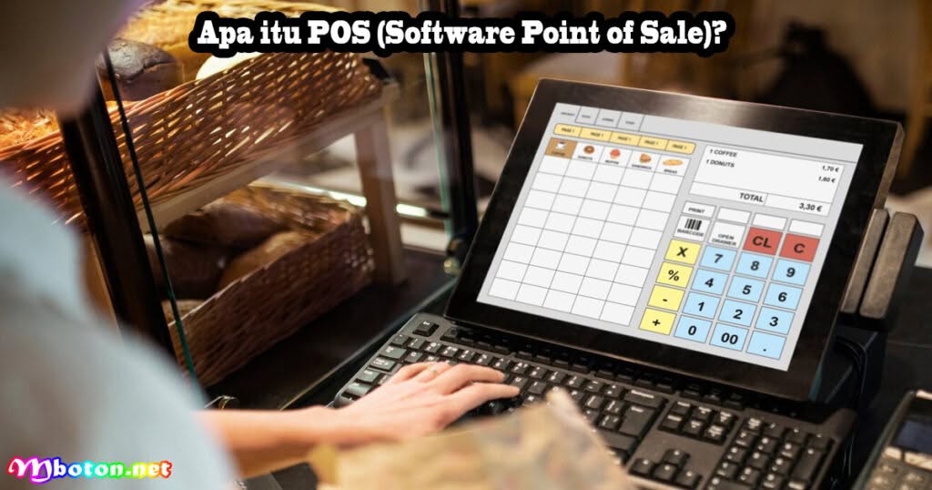Software Point of Sale (POS) Toko Ritel Dan Grosir 1 Apa itu POS (Software Point of Sale)?