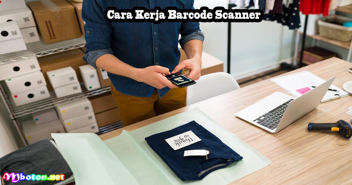Cara Kerja Barcode Scanner