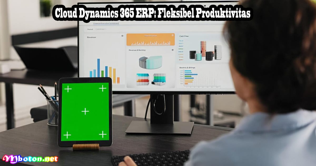 7 Microsoft Dynamics 365 Bisnis Cloud ERP Terbaik 3 Cloud Dynamics 365 ERP Fleksibel Produktivitas