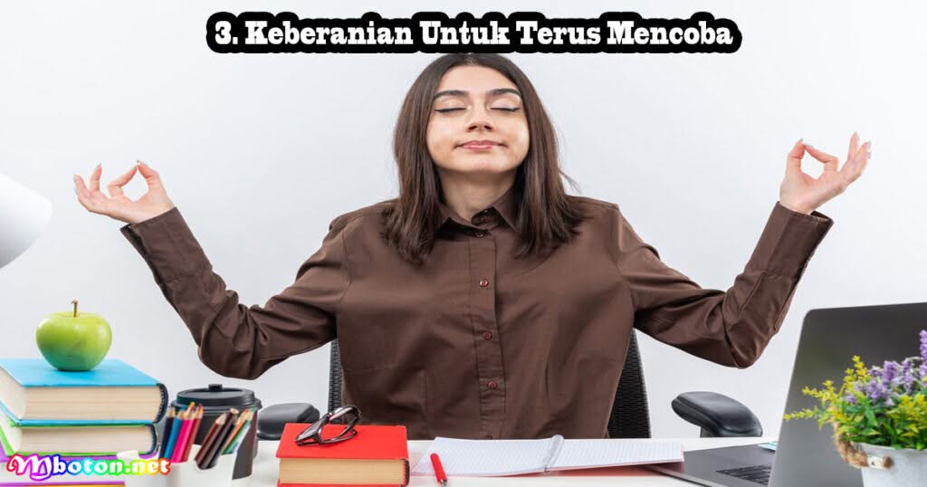 Keberanian Untuk Terus Mencoba