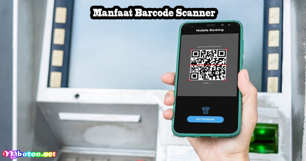 Manfaat Barcode Scanner