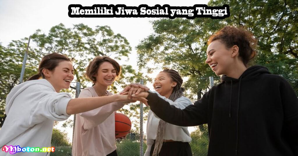 7 Hal Rahasia Yang Membuat Orang Lain Ingat Kamu 2 Memiliki Jiwa Sosial yang Tinggi