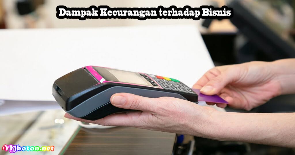 Mencegah Kecurangan Sistem Aplikasi POS Market 2 Dampak Kecurangan terhadap Bisnis