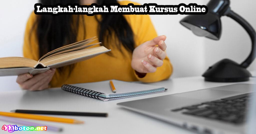 Cara Membuat Kursus Online Serta Langkah & Tipsnya 2 Langkah-langkah Membuat Kursus Online