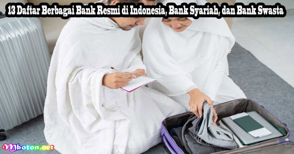 Tabungan Haji Yang Terbaik Resmi Di Indonesia 1 13 Daftar Berbagai Bank Resmi di Indonesia, Bank Syariah, dan Bank Swasta