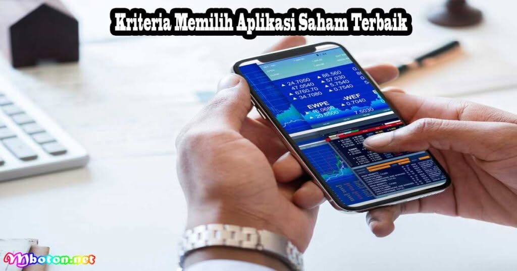 Kriteria Memilih Aplikasi Saham Terbaik