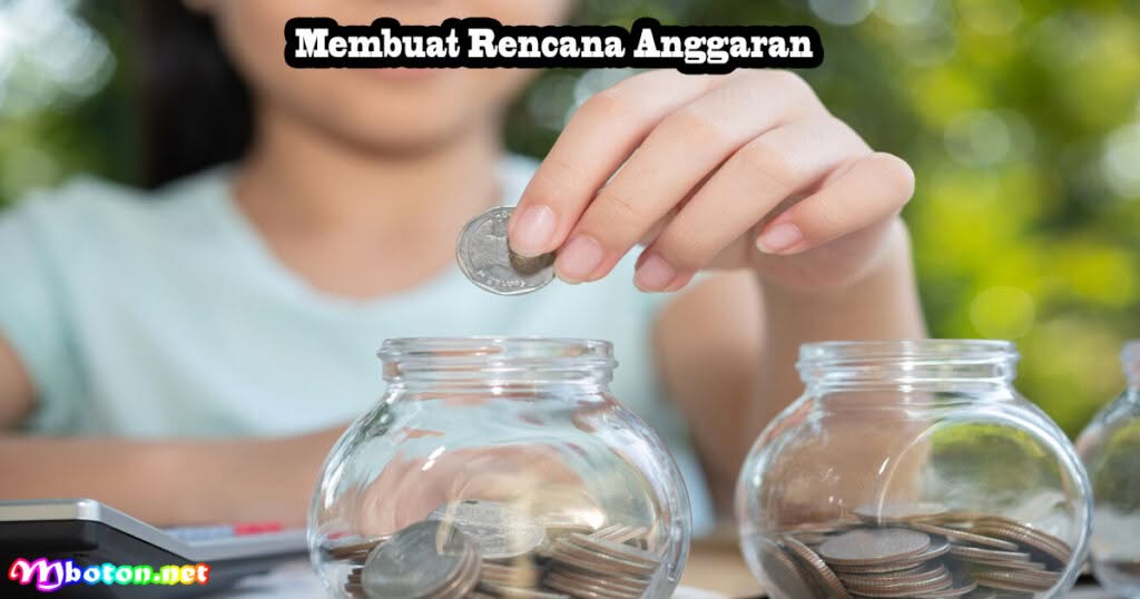 Cara Menabung 10 Juta Dalam Jangka 3 Bulan Prioritas 2 Membuat Rencana Anggaran